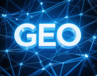 抚顺​GEO优化重塑智能搜索格局，开启数字化推广新方式